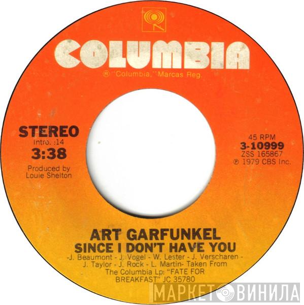  Art Garfunkel  - Since I Don't Have You