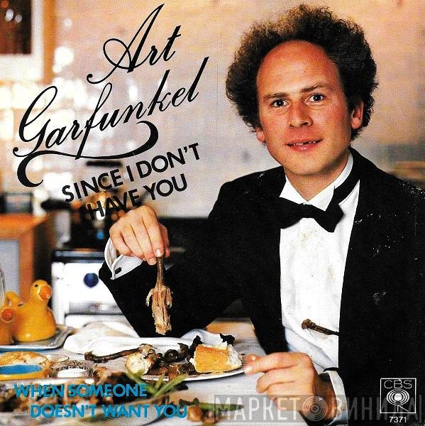 Art Garfunkel  - Since I Don't Have You