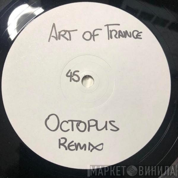  Art Of Trance  - Octopus (Remixes)