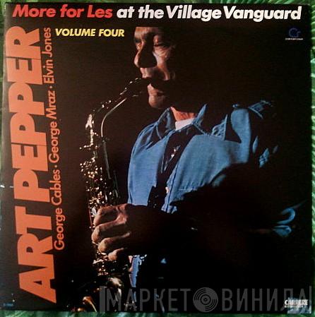 Art Pepper - More For Les At The Village Vanguard, Volume IV