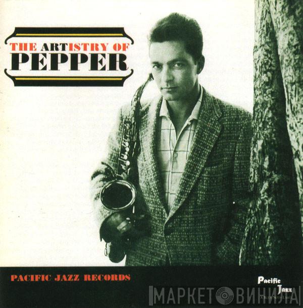 Art Pepper - The Artistry Of Pepper