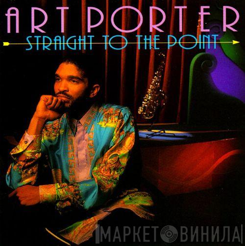  Art Porter  - Straight To The Point