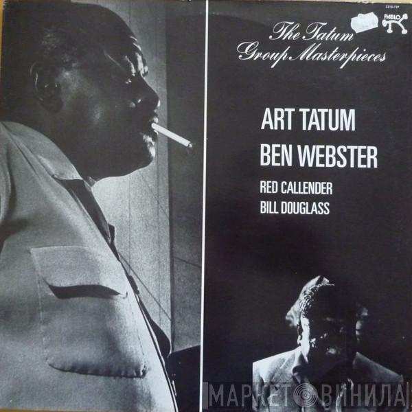 , Art Tatum , Ben Webster , Red Callender  Bill Douglass   - The Tatum Group Masterpieces