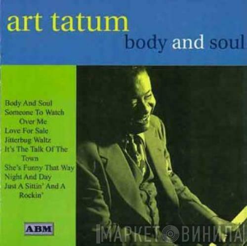 Art Tatum - Body And Soul