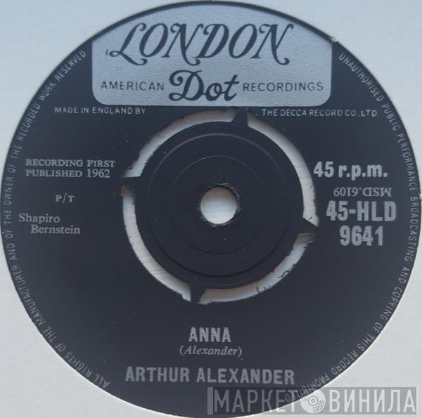  Arthur Alexander  - Anna (Go To Him) / I Hang My Head And Cry