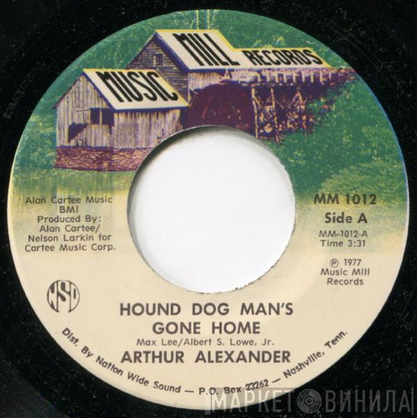 Arthur Alexander - Hound Dog Man's Gone Home