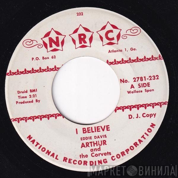 Arthur And The Corvets - I Believe / Miracles
