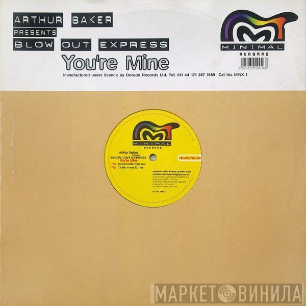 Arthur Baker, Blow Out Express - You're Mine