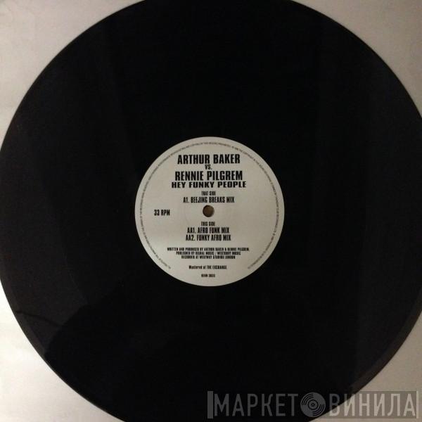 Arthur Baker, Rennie Pilgrem - Hey Funky People