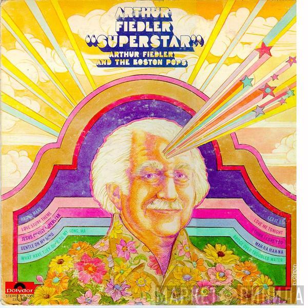 Arthur Fiedler, The Boston Pops Orchestra - Arthur Fiedler Superstar