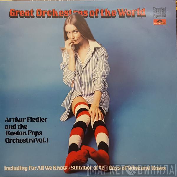 Arthur Fiedler, The Boston Pops Orchestra - Great Orchestras Of The World - Arthur Fiedler And The Boston Pops Volume 1