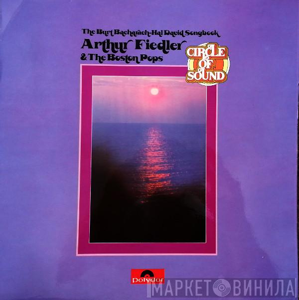Arthur Fiedler, The Boston Pops Orchestra - The Burt Bacharach-Hal David Songbook
