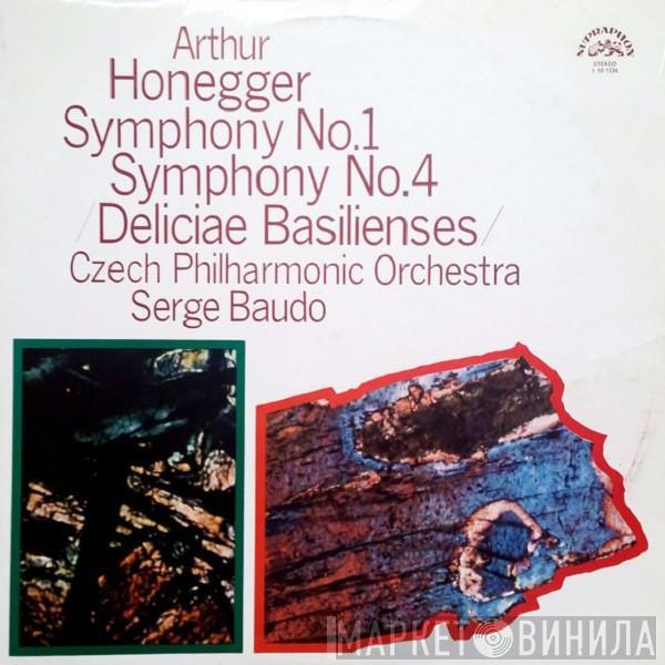 Arthur Honegger, The Czech Philharmonic Orchestra, Serge Baudo - Symphony No. 1 / Symphony No. 4 (Deliciae Basilienses)