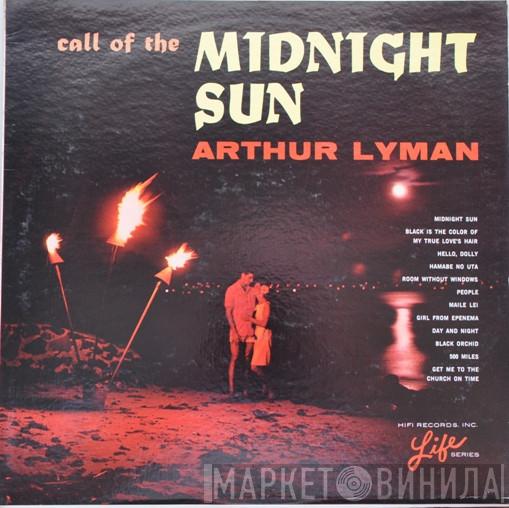  Arthur Lyman  - Call Of The Midnight Sun
