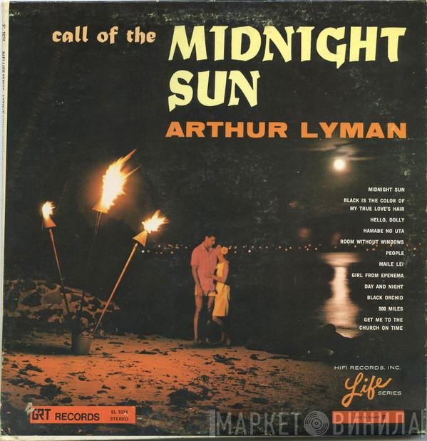  Arthur Lyman  - Call Of The Midnight Sun