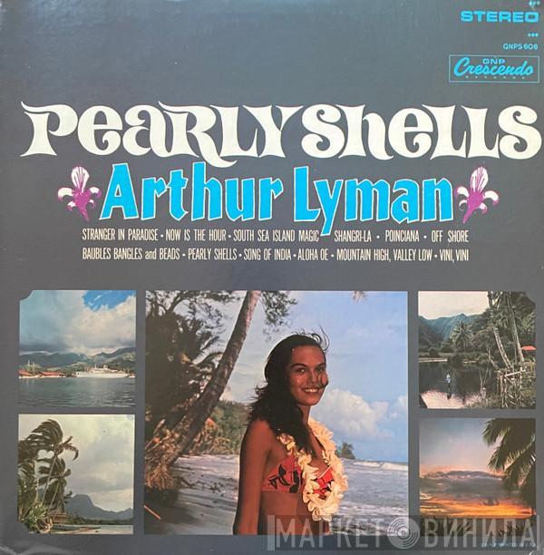  Arthur Lyman  - Pearly Shells