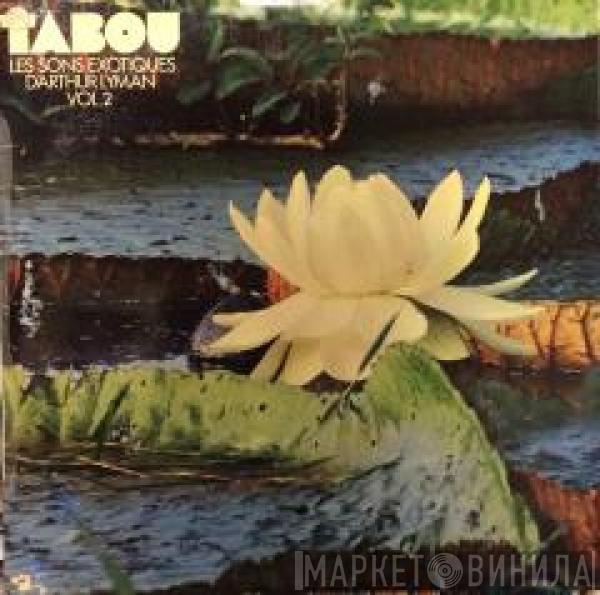 Arthur Lyman - Tabou (Les Sons Exotiques D'Arthur Lyman Vol.2)