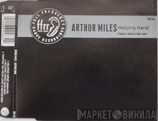Arthur Miles - Helping Hand