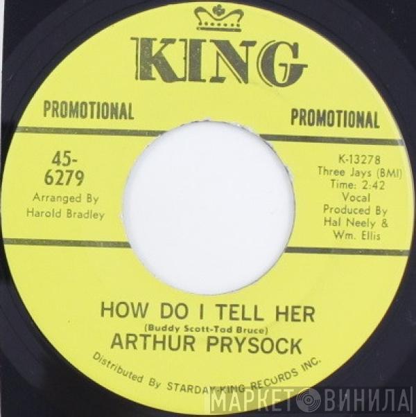  Arthur Prysock  - How Do I Tell Her / Go Ahead And Fly