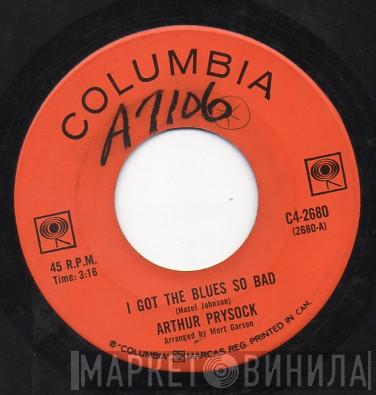  Arthur Prysock  - I Got The Blues So Bad / Again