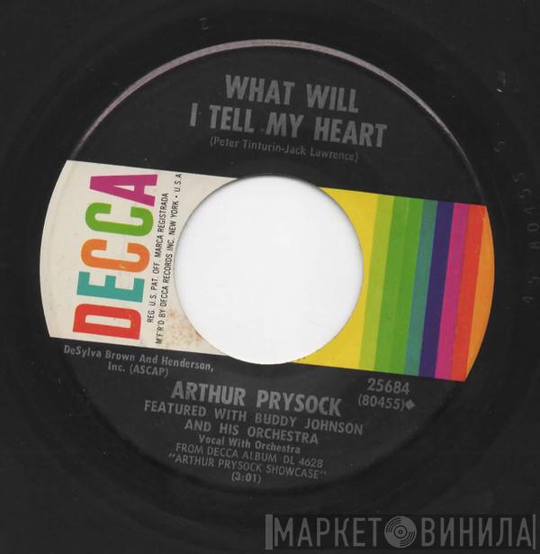 Arthur Prysock  - What Will I Tell My Heart / When Day Is Done