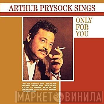  Arthur Prysock  - Arthur Prysock Sings Only For You