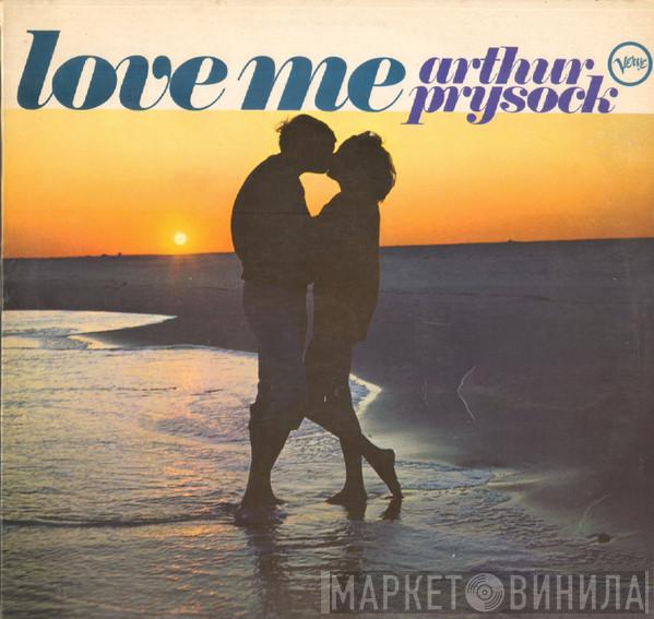 Arthur Prysock - Love Me