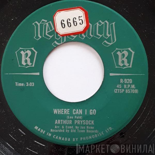  Arthur Prysock  - Where Can I Go