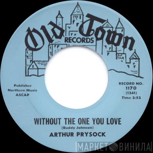 Arthur Prysock - Without The One You Love / Fly Me To The Moon