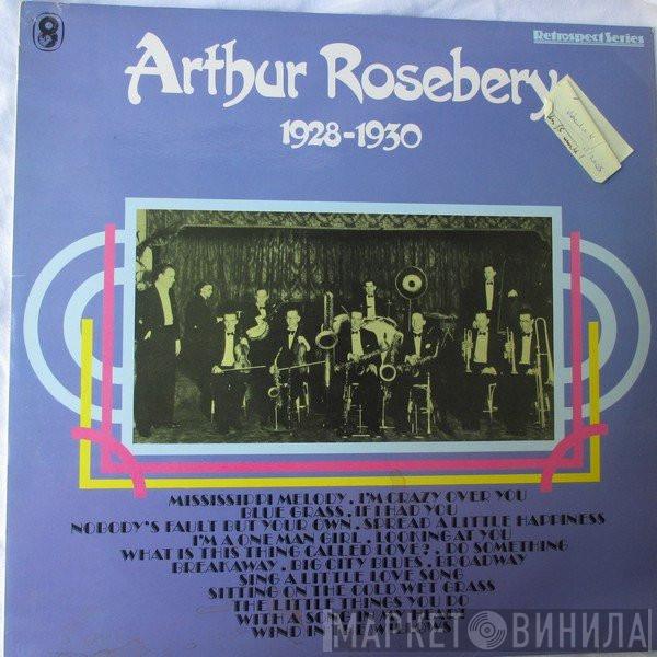 Arthur Rosebery - Arthur Rosebery 1928-1930