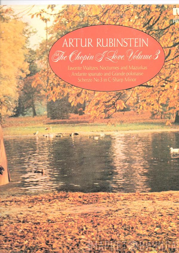 Arthur Rubinstein - The Chopin I Love, Vol. 3