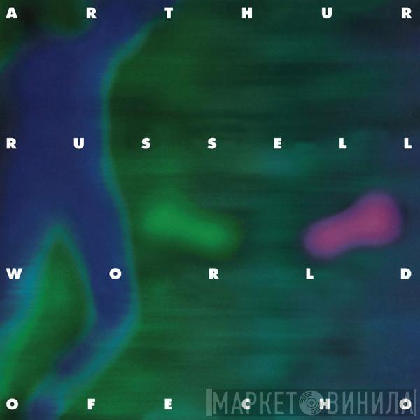 Arthur Russell - World Of Echo
