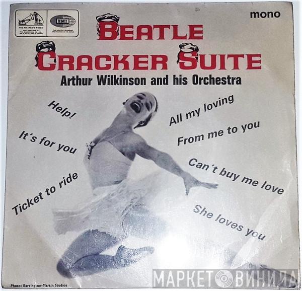 Arthur Wilkinson And His Orchestra - Beatle - Cracker Ballet