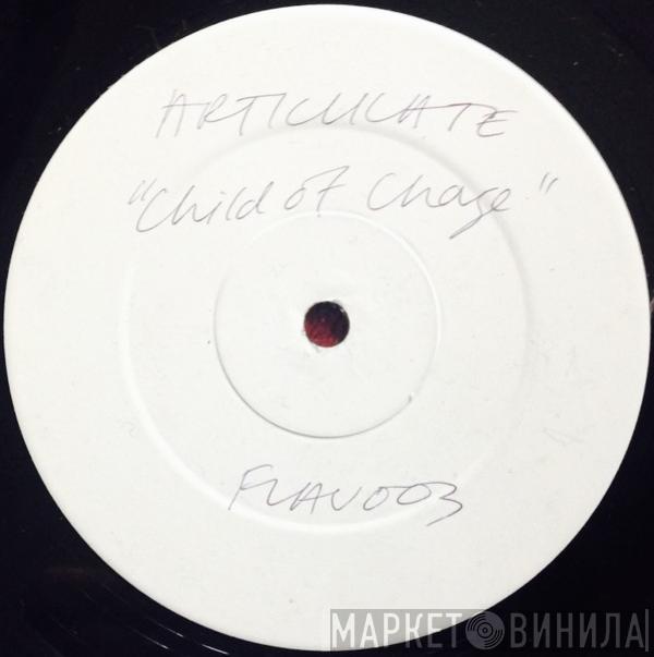 Articulate - Child Of Change