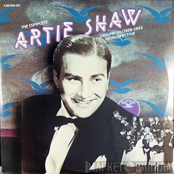  Artie Shaw  - The Complete Artie Shaw, Volume VII / 1939-1945 Retrospective