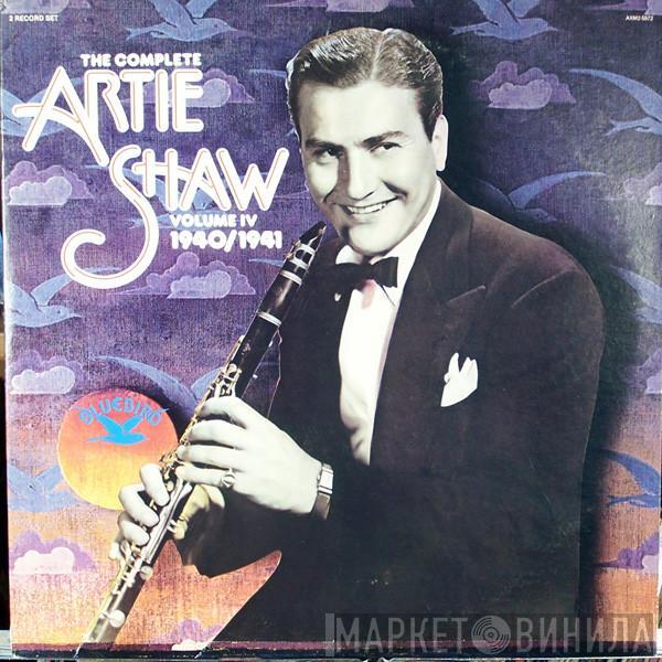  Artie Shaw  - The Complete Artie Shaw Volume IV 1940/1941