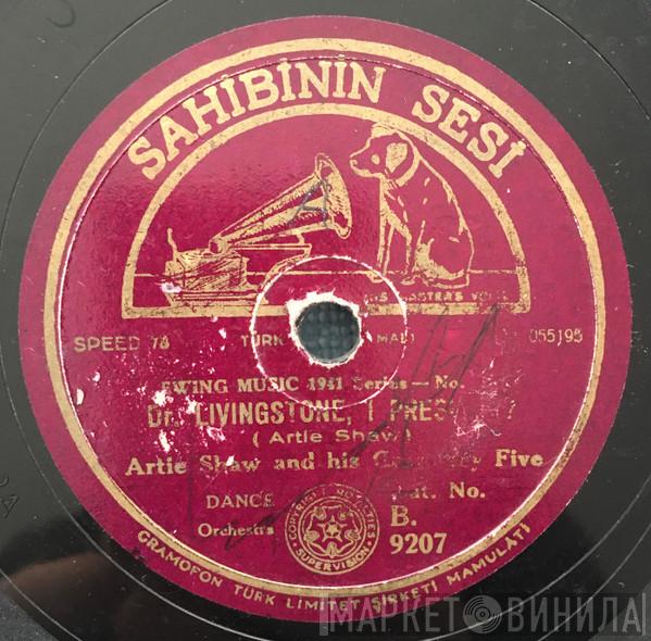  Artie Shaw And His Gramercy Five  - Dr. Livingstone, I Presume?   / When The Quail Come Back To San Quentin
