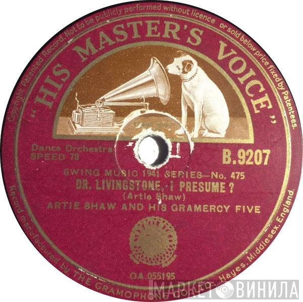 Artie Shaw And His Gramercy Five - Dr. Livingstone, I Presume? / When The Quail Come Back To San Quentin