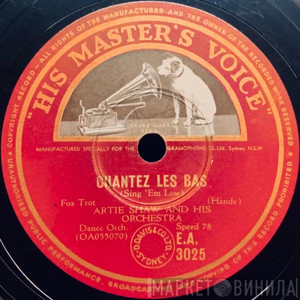  Artie Shaw And His Orchestra  - Chantez Les Bas / Moonglow