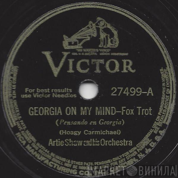  Artie Shaw And His Orchestra  - Georgia On My Mind / Why Shouldn't I?