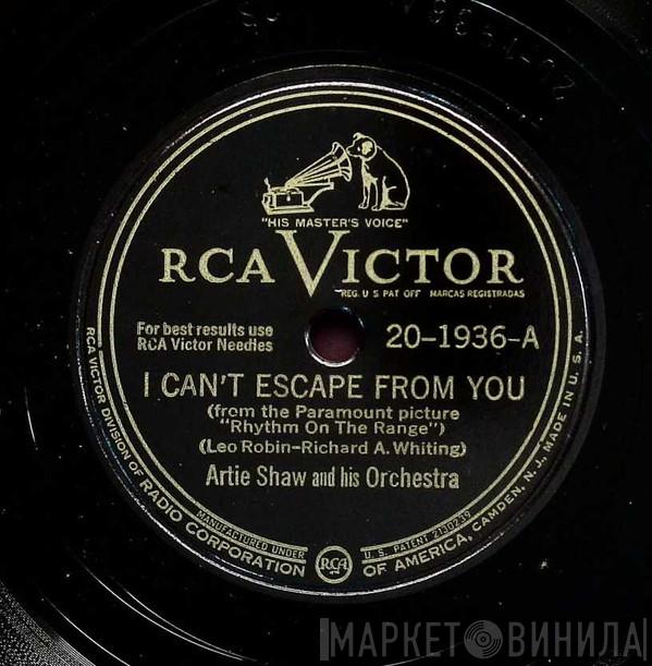  Artie Shaw And His Orchestra  - I Can't Escape From You / Keepin' Myself For You