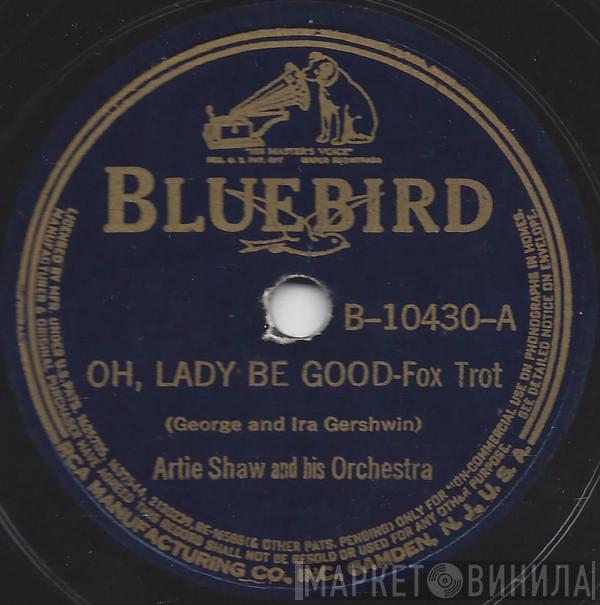 Artie Shaw And His Orchestra  - Oh, Lady Be Good / I Surrender, Dear