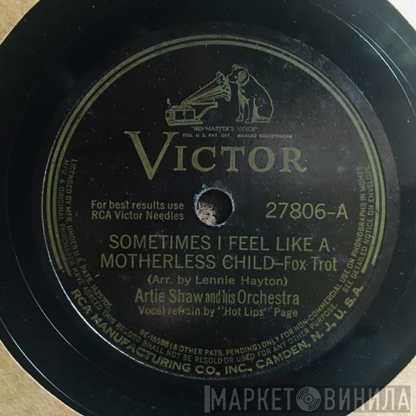  Artie Shaw And His Orchestra  - Sometimes I Feel Like  A Motherless Child / Just Kiddin' Around