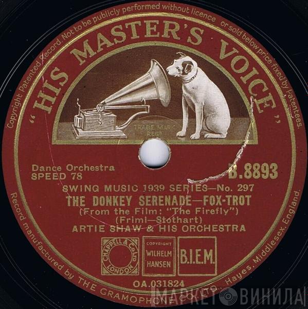  Artie Shaw And His Orchestra  - The Donkey Serenade / Carioca