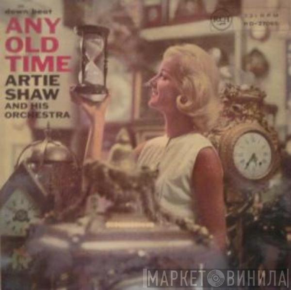  Artie Shaw And His Orchestra  - Any Old Time