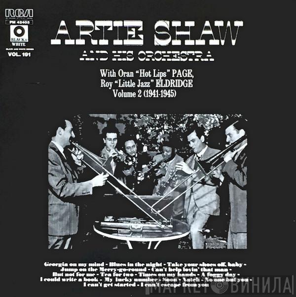 Artie Shaw And His Orchestra - Artie Shaw And His Orchestra With Oran "Hot Lips" Page, Roy "Little Jazz" Eldridge Volume 2 (1941-1945)