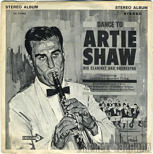  Artie Shaw And His Orchestra  - Dance To Artie Shaw His Clarinet And His Orchestra