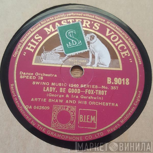Artie Shaw And His Orchestra - Lady, Be Good / I Surrender, Dear