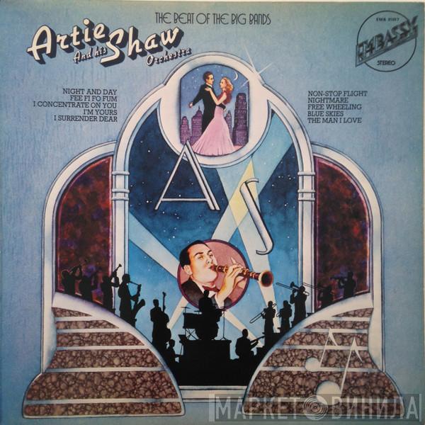 Artie Shaw And His Orchestra - The Beat Of The Big Bands