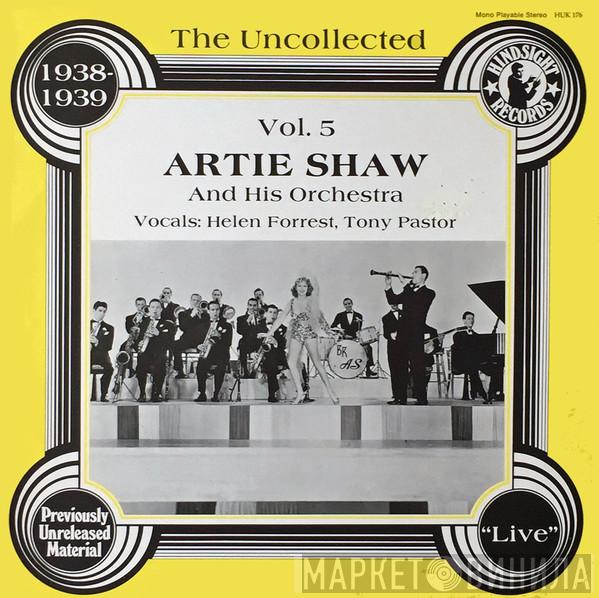 Artie Shaw And His Orchestra - The Uncollected Volume 5